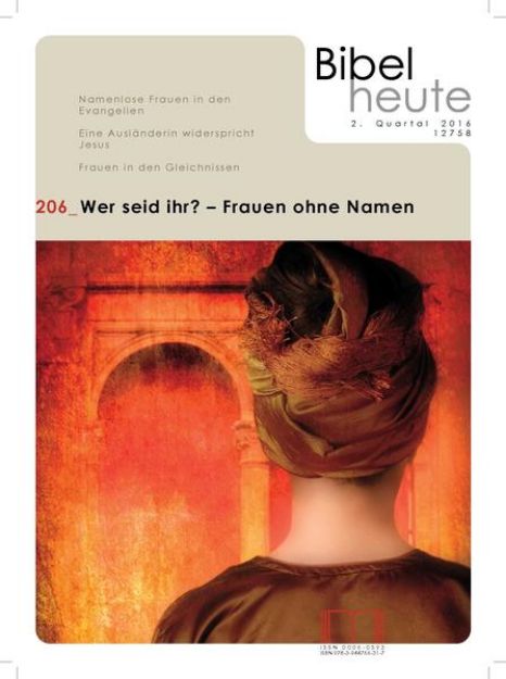 Bild von Bibel heute / Wer seid ihr? - Frauen ohne Namen von Katholisches Bibelwerk e.V.