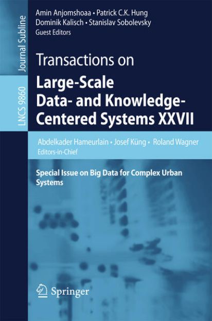 Bild von Transactions on Large-Scale Data- and Knowledge-Centered Systems XXVII von Abdelkader (Hrsg.) Hameurlain