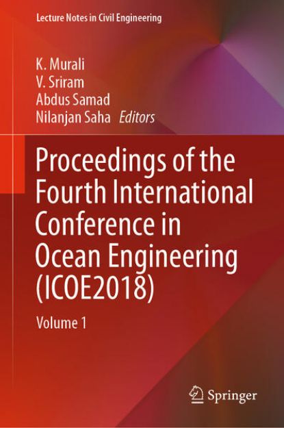 Bild von Proceedings of the Fourth International Conference in Ocean Engineering (ICOE2018) von K. (Hrsg.) Murali