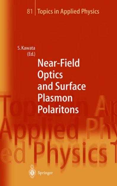 Bild von Near-Field Optics and Surface Plasmon Polaritons von Satoshi (Hrsg.) Kawata