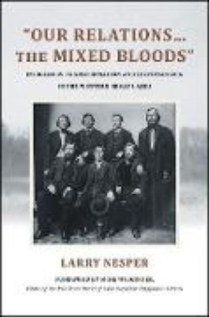 Bild von Our Relations...the Mixed Bloods von Larry Nesper