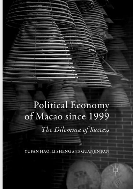 Bild von Political Economy of Macao since 1999 von Yufan Hao