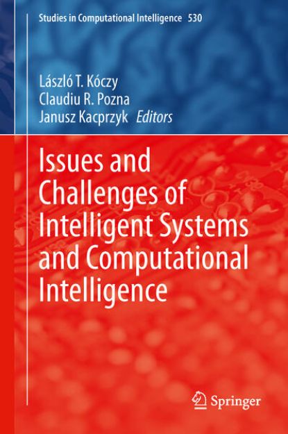 Bild von Issues and Challenges of Intelligent Systems and Computational Intelligence von László T. (Hrsg.) Kóczy