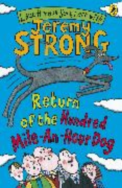 Bild zu Return of the Hundred-mile-an-hour Dog von Jeremy Strong