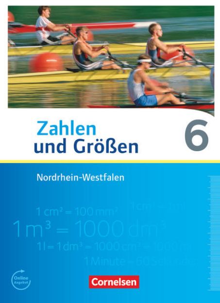 Bild von Zahlen und Größen, Nordrhein-Westfalen Kernlehrpläne - Ausgabe 2013, 6. Schuljahr, Schulbuch von Udo Wennekers