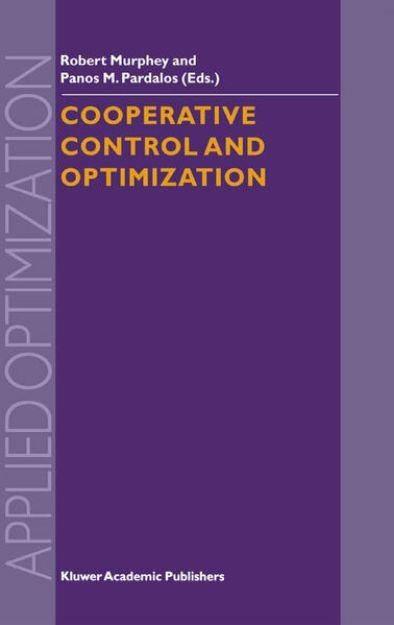 Bild zu Cooperative Control and Optimization von Robert (Hrsg.) Murphey