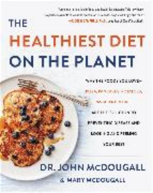 Bild von The Healthiest Diet on the Planet von John McDougall