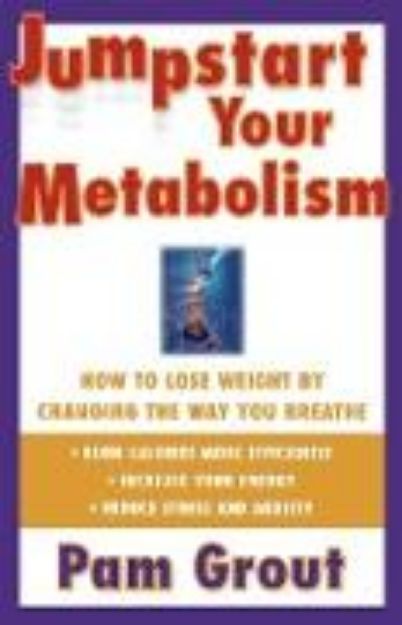 Bild von Jumpstart Your Metabolism von Pam Grout