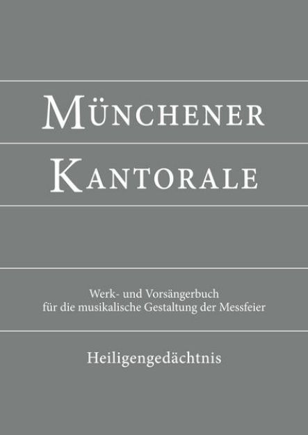 Bild von Münchener Kantorale: Heiligengedächtnis (Band H). Werkbuch von Markus Eham