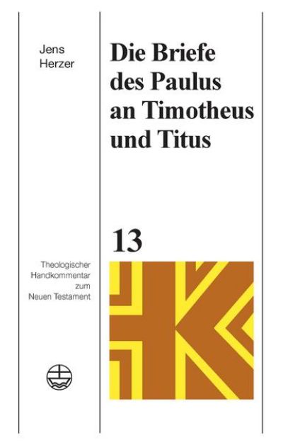 Bild zu Die Briefe des Paulus an Timotheus und Titus von Jens Herzer