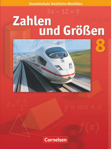 Bild von Zahlen und Größen, Kernlehrpläne Gesamtschule Nordrhein-Westfalen, 8. Schuljahr, Schulbuch von Udo Wennekers