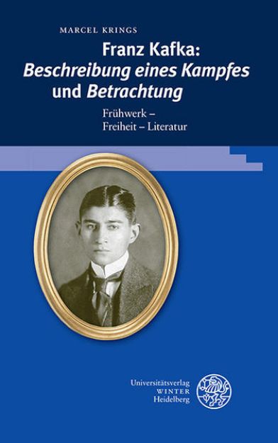 Bild von Franz Kafka: 'Beschreibung eines Kampfes' und 'Betrachtung' von Marcel Krings