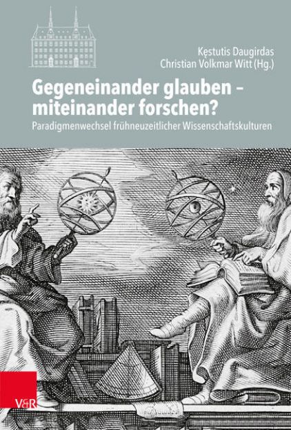 Bild von Gegeneinander glauben - miteinander forschen? von Christian Volkmar (Hrsg.) Witt