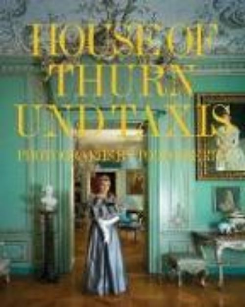 Bild von The House of Thurn und Taxis von Gloria Von Thurn Und Taxis