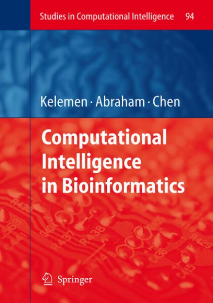 Bild von Computational Intelligence in Bioinformatics von Arpad (Hrsg.) Kelemen