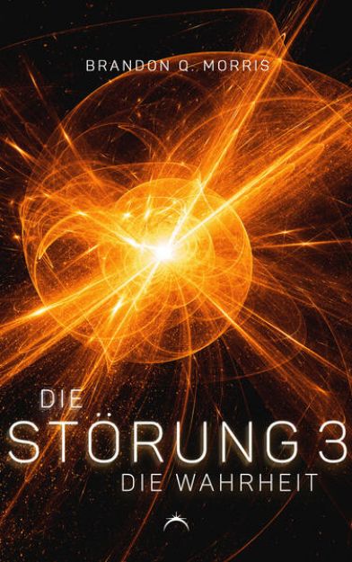 Bild von Die Störung 3: Die Wahrheit von Brandon Q. Morris