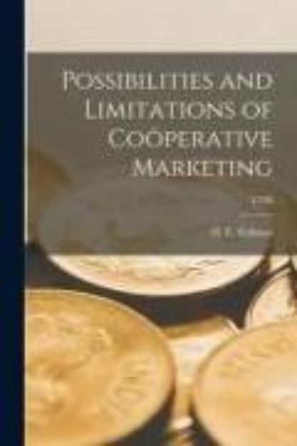 Bild von Possibilities and Limitations of Coöperative Marketing; C298 von H. E. (Henry Ernest) B. (Hrsg.) Erdman