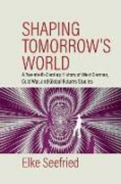 Bild von Shaping Tomorrow's World von Elke Seefried