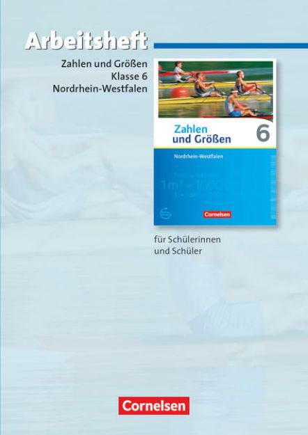 Bild von Zahlen und Größen, Nordrhein-Westfalen Kernlehrpläne - Ausgabe 2013, 6. Schuljahr, Arbeitsheft mit eingelegten Lösungen von Udo Wennekers