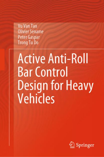 Bild von Active Anti-Roll Bar Control Design for Heavy Vehicles von Vu van Tan