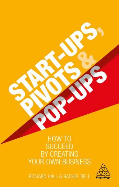 Bild von Start-Ups, Pivots and Pop-Ups von Hall Richard