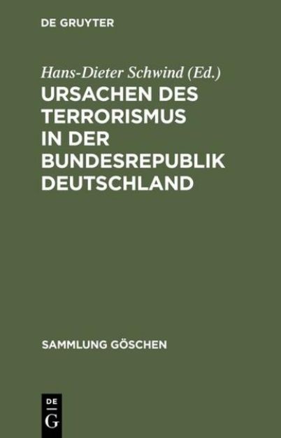 Bild von Ursachen des Terrorismus in der Bundesrepublik Deutschland von Hans-Dieter (Hrsg.) Schwind