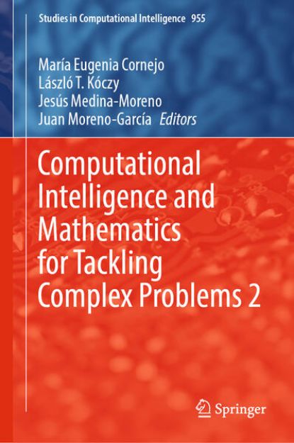 Bild von Computational Intelligence and Mathematics for Tackling Complex Problems 2 von María Eugenia (Hrsg.) Cornejo