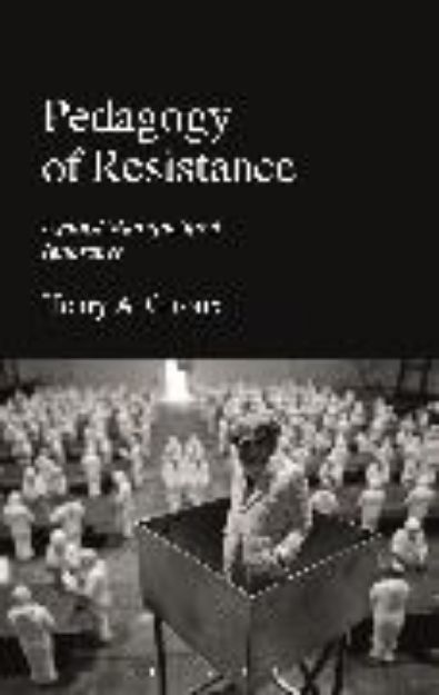 Bild von Pedagogy of Resistance von Giroux Henry A.