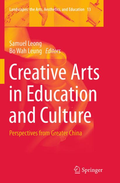 Bild von Creative Arts in Education and Culture von Samuel (Hrsg.) Leong