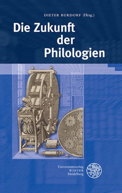 Bild von Die Zukunft der Philologien von Dieter (Hrsg.) Burdorf