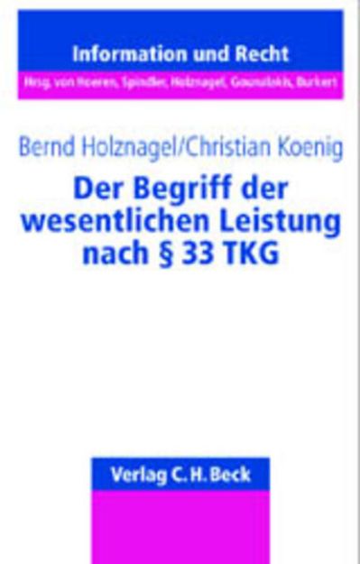 Bild von Der Begriff der wesentlichen Leistung nach § 33 TKG von Bernd Holznagel