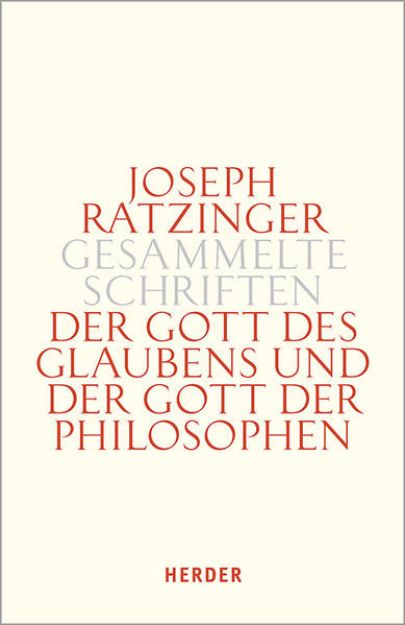 Bild von Der Gott des Glaubens und der Gott der Philosophen von Joseph Ratzinger