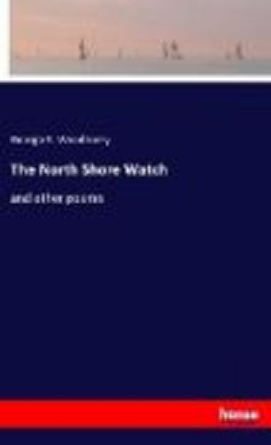 Bild von The North Shore Watch von George E. Woodberry