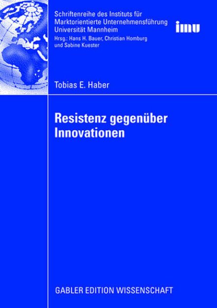 Bild von Resistenz gegenüber Innovationen von Tobias Haber