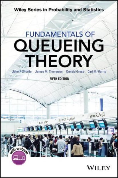 Bild von Fundamentals of Queueing Theory von John F. Shortle