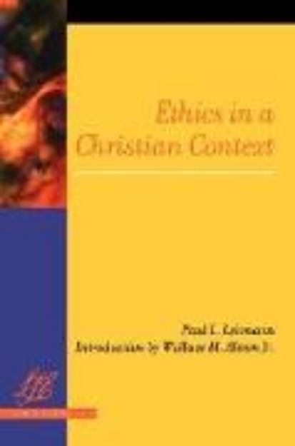 Bild zu Ethics in a Christian Context von Paul L. Lehmann