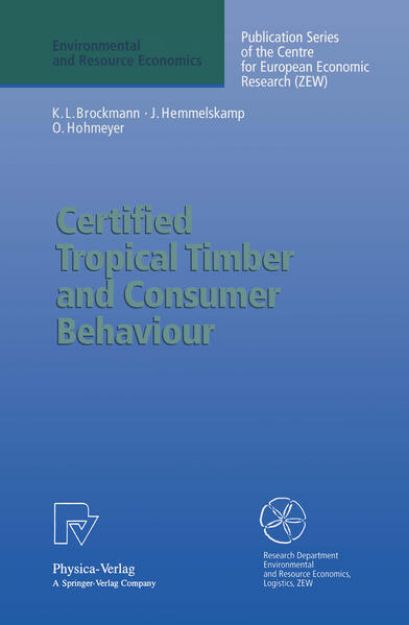 Bild von Certified Tropical Timber and Consumer Behaviour von Karl L. Brockmann