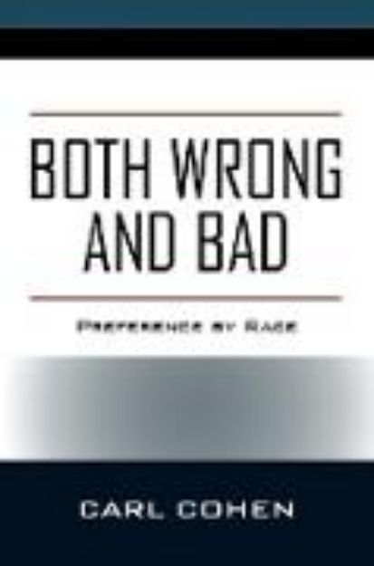 Bild von Both Wrong and Bad von Carl Cohen