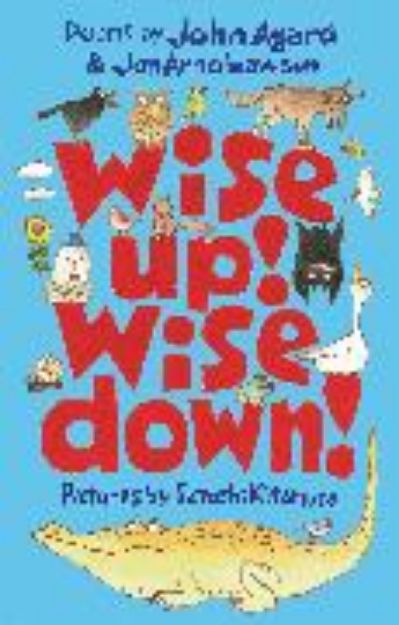 Bild von Wise Up! Wise Down!: A Poetic Conversation von John Agard