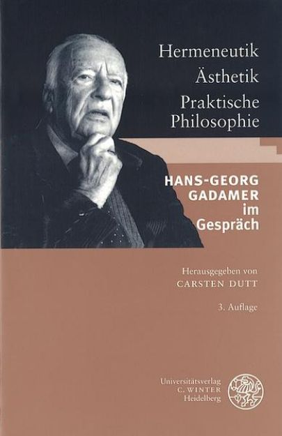 Bild von Hermeneutik - Ästhetik - Praktische Philosophie von Carsten (Hrsg.) Dutt