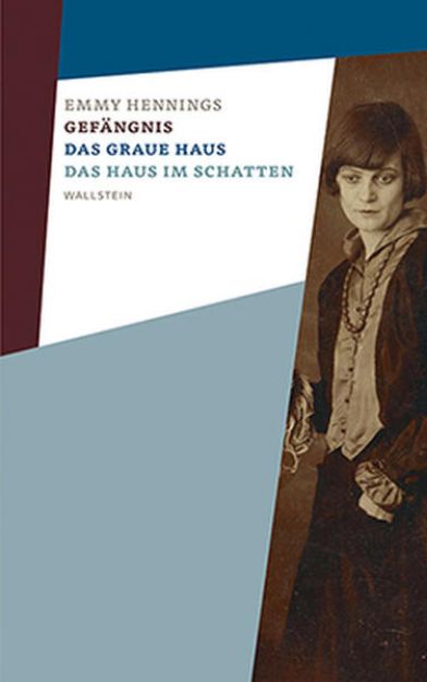 Bild von Gefängnis - Das graue Haus - Das Haus im Schatten von Emmy Hennings