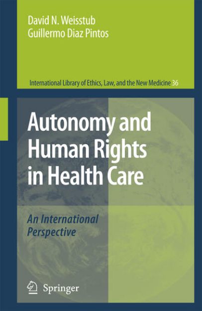 Bild von Autonomy and Human Rights in Health Care von David N. (Hrsg.) Weisstub