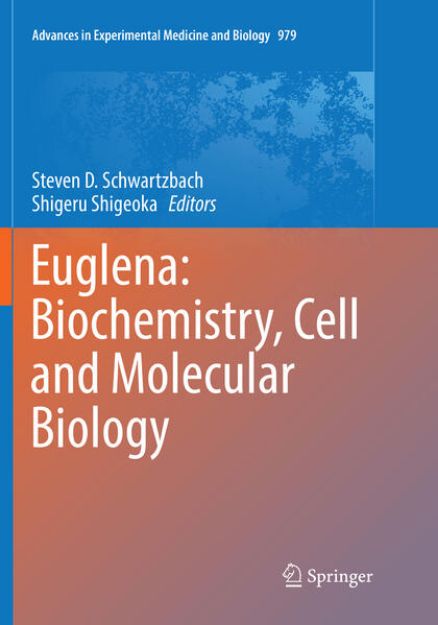 Bild von Euglena: Biochemistry, Cell and Molecular Biology von Steven D. (Hrsg.) Schwartzbach