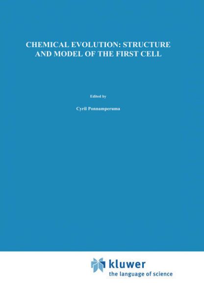 Bild von Chemical Evolution: Structure and Model of the First Cell von Julian (Hrsg.) Chela-Flores