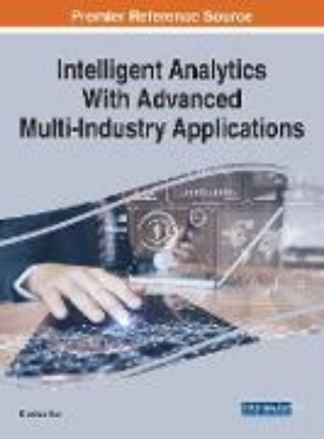 Bild von Intelligent Analytics With Advanced Multi-Industry Applications von Zhaohao (Hrsg.) Sun