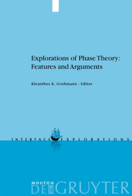 Bild von Explorations of Phase Theory: Features and Arguments von Kleanthes K. (Hrsg.) Grohmann