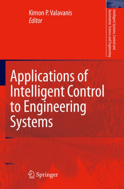 Bild von Applications of Intelligent Control to Engineering Systems von Kimon P. (Hrsg.) Valavanis