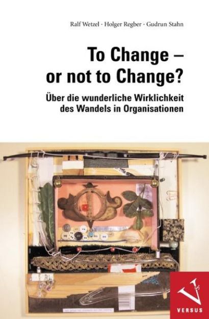 Bild zu To Change or not to Change? von Ralf Wetzel