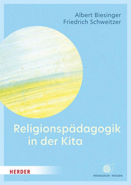 Bild von Religionspädagogik in der Kita von Albert Biesinger