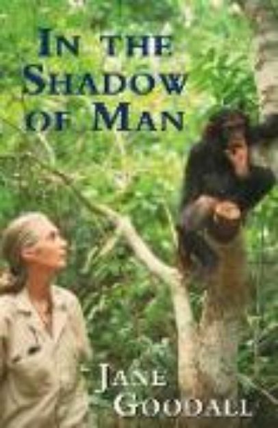 Bild von In the Shadow of Man von Jane Goodall